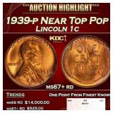 1939-p Lincoln Cent Near Top Pop 1c ms67+ rd SEGS