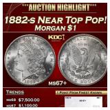 1882-s Morgan Dollar Near Top Pop! $1 ms67+ SEGS