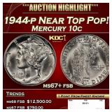 1944-p Mercury Dime Near Top Pop! 10c ms67+ fsb SE