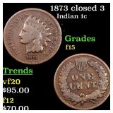 1873 closed 3 Indian Cent 1c Grades f+