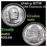 1946-p BTW Old Commem Half Dollar 50c Grades Choic