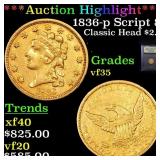 ***Auction Highlight*** 1836-p Script 8 Classic He