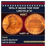 1974-p Lincoln Cent Near Top Pop 1c ms67+ rd SEGS