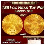 1891-cc Gold Liberty Eagle Near Top Pop $10 ms64 S