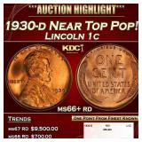 1930-d Lincoln Cent Near Top Pop! 1c ms66+ rd SEGS