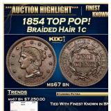 1854 Braided Hair Large Cent TOP POP! 1c ms67 bn S