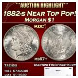 1882-s Morgan Dollar Near Top Pop! $1 ms67+ SEGS