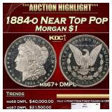 1884-o Morgan Dollar Near Top Pop $1 ms67+ DMPL SE
