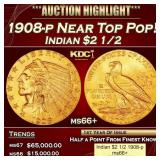 1908-p Gold Indian Quarter Eagle Near Top Pop! $2