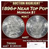 1896-p Morgan Dollar Near Top Pop! $1 ms67 SEGS