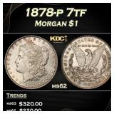 1878-p 7tf Morgan Dollar $1 Grades ms62