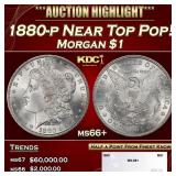 1880-p Morgan Dollar Near Top Pop! $1 ms66+ SEGS