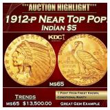1912-p Gold Indian Half Eagle Near Top Pop! $5 ms6