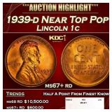 1939-d Lincoln Cent Near Top Pop 1c ms67+ rd SEGS