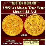 1851-o Gold Liberty Quarter Eagle Near Top Pop! $2