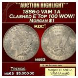 1886-o VAM 1A Clashed E Top 100 WOW! Morgan Dollar