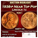 1938-p Lincoln Cent Near Top Pop 1c ms67+ rd SEGS