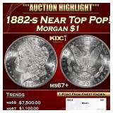 1882-s Morgan Dollar Near Top Pop! $1 ms67+ SEGS