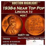 1938-s Lincoln Cent Near Top Pop 1c ms67+ rd SEGS