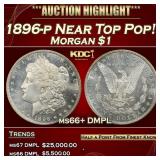 1896-p Morgan Dollar Near Top Pop! $1 ms66+ DMPL S