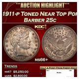 1911-p Barber Quarter Toned Near Top Pop 25c ms66+