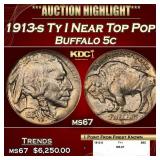 1913-s Ty I Buffalo Nickel Near Top Pop! 5c ms67 S