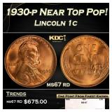 1930-p Lincoln Cent Near Top Pop! 1c ms67 rd SEGS