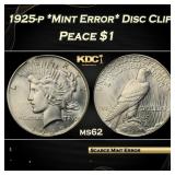 PCGS 1925-p *Mint Error* Disc Clip Peace Dollar $1