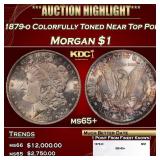 1879-o Morgan Dollar Colorfully Toned Near Top Pop