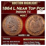 1864 L Indian Cent Near Top Pop 1c ms66+ rb SEGS
