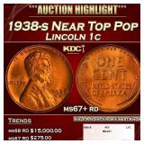 1938-s Lincoln Cent Near Top Pop 1c ms67+ rd SEGS