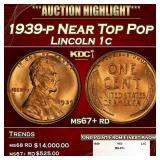 1939-p Lincoln Cent Near Top Pop 1c ms67+ rd SEGS