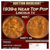 1939-s Lincoln Cent Near Top Pop 1c ms67+ rd SEGS