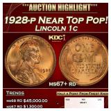 1928-p Lincoln Cent Near Top Pop! 1c ms67+ rd SEGS