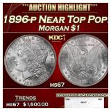 1896-p Morgan Dollar Near Top Pop! $1 ms67 SEGS