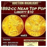 1892-cc Gold Liberty Eagle Near Top Pop! $10 ms63