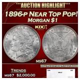 1896-p Morgan Dollar Near Top Pop! $1 ms67 SEGS