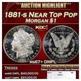 1881-s Morgan Dollar Near Top Pop $1 ms67+ DMPL SE