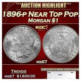 1896-p Morgan Dollar Near Top Pop! $1 ms67 SEGS