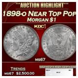1898-o Morgan Dollar Near Top Pop! $1 ms67 SEGS