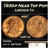 1930-p Lincoln Cent Near Top Pop! 1c ms67 rd SEGS