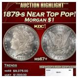 1879-s Morgan Dollar Near Top Pop! $1 ms67+ SEGS