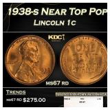 1938-s Lincoln Cent Near Top Pop 1c ms67 rd SEGS