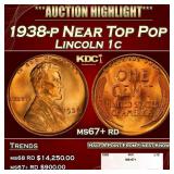 1938-p Lincoln Cent Near Top Pop 1c ms67+ rd SEGS