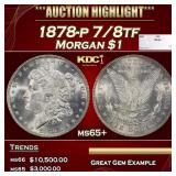 1878-p 7/8tf Morgan Dollar $1 ms65+ SEGS