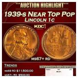 1939-s Lincoln Cent Near Top Pop 1c ms67+ rd SEGS