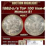1882-o/s Top 100 Morgan Dollar Vam-4 $1 ms64+ SEGS