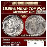 1939-s Mercury Dime Near Top Pop 10c ms67+ FSB SEG