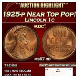 1925-p Lincoln Cent Near Top Pop! 1c ms67 rd SEGS