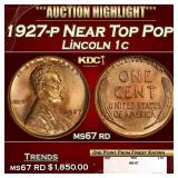 1927-p Lincoln Cent Near Top Pop! 1c ms67 rd SEGS
